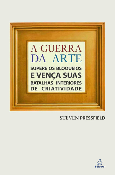 A Guerra da Arte — Steven Pressfield