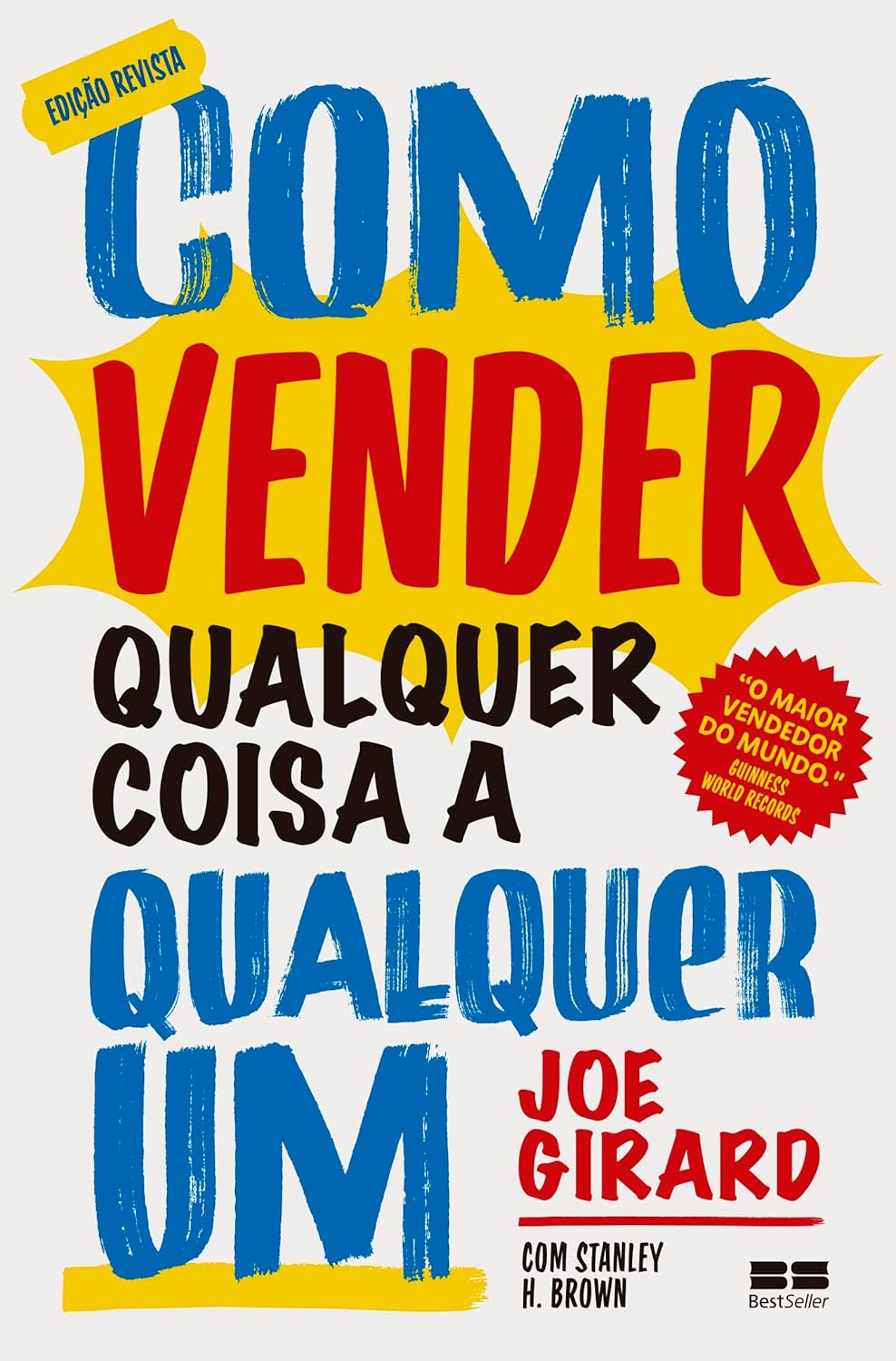 Como vender qualquer coisa a qualquer um — Joe Girard