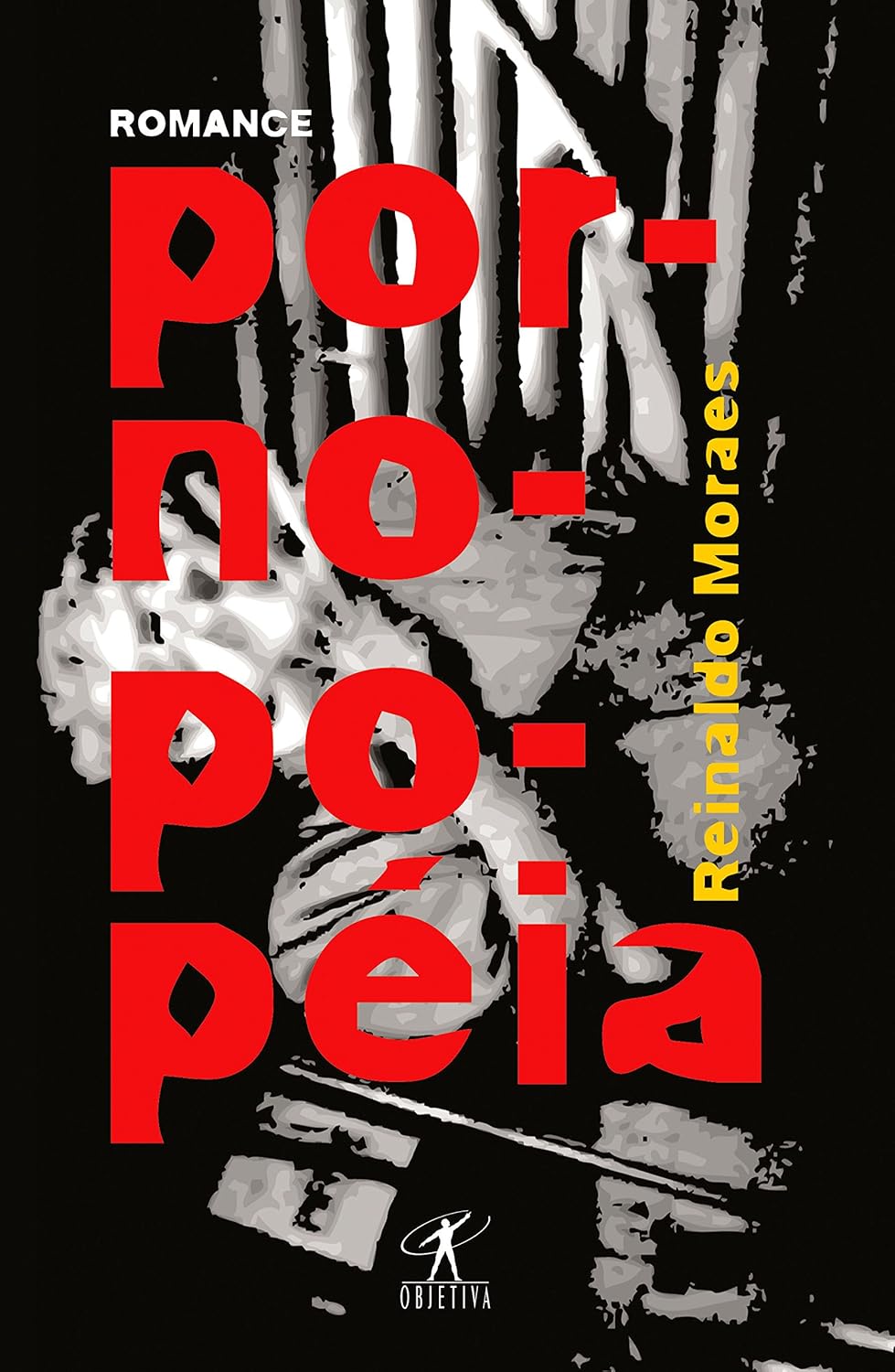 Pornopopéia — Reinaldo Moraes