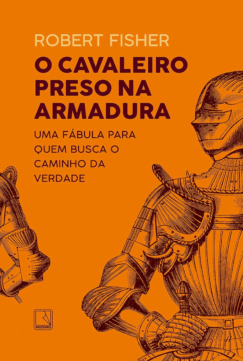 O cavaleiro preso na armadura — Robert Fisher