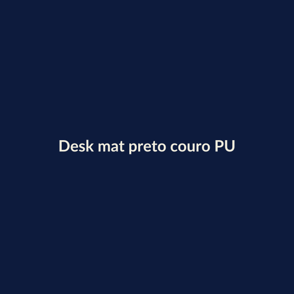 Desk mat preto couro PU