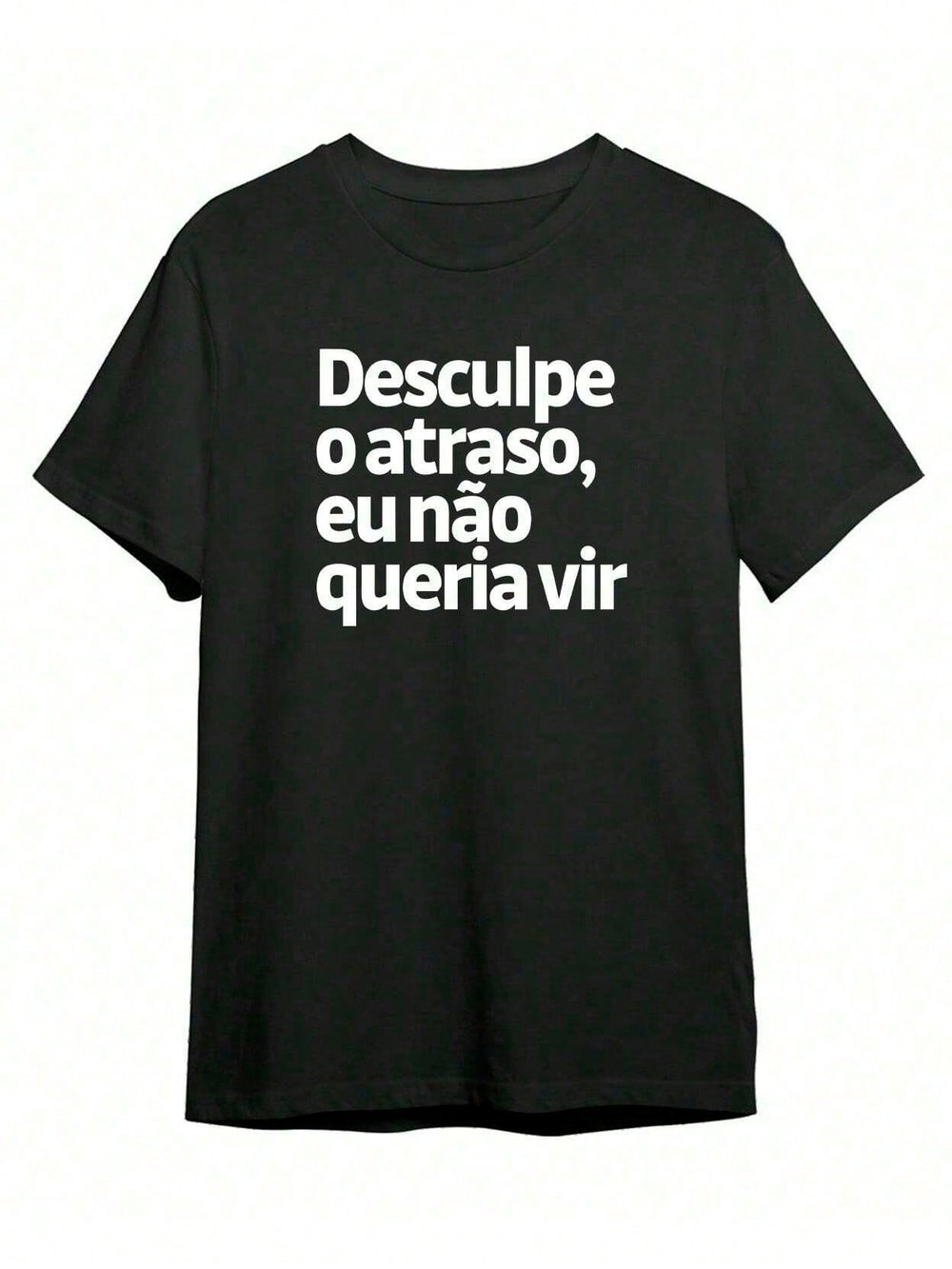Camiseta desculpe o atraso · geek