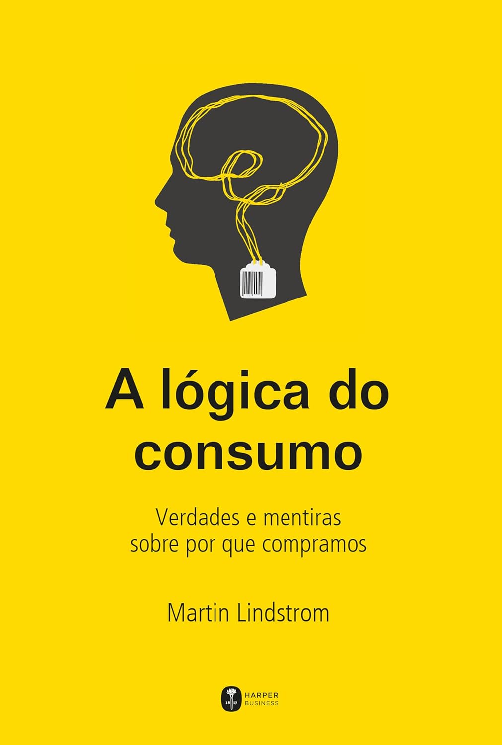 A lógica do consumo — Martin Lindstrom