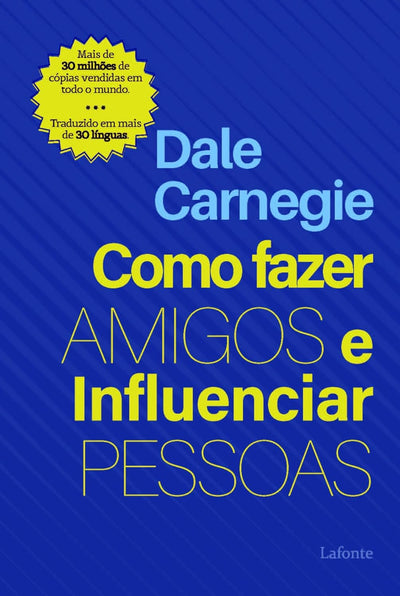 Como Fazer Amigos e Influenciar Pessoas — Dale Carnegie