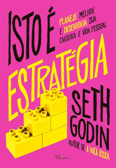 Isto é estratégia — Seth Godin