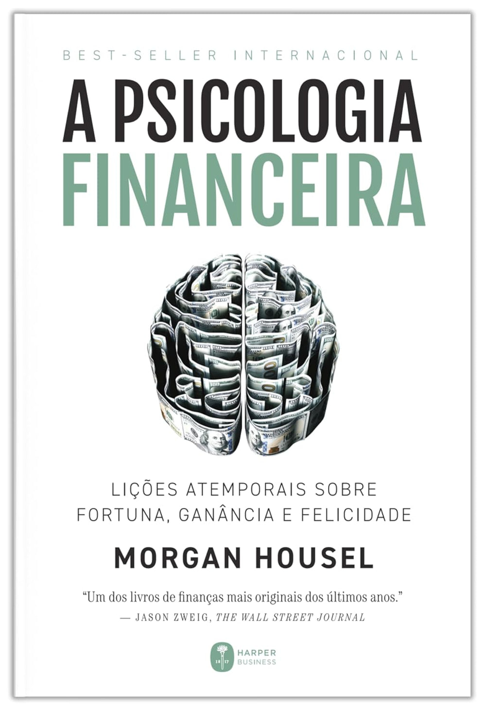 A psicologia financeira — Morgan Housel