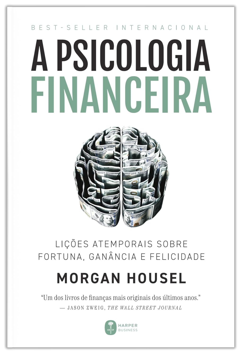 A psicologia financeira — Morgan Housel