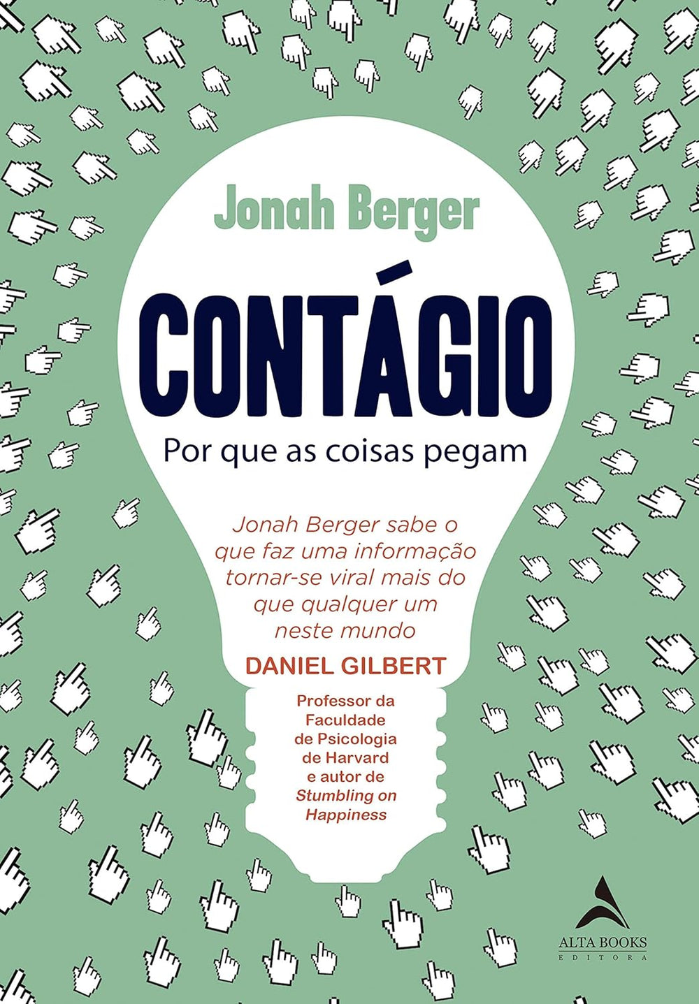 Contágio: Por que as coisas pegam — Jonah Berger
