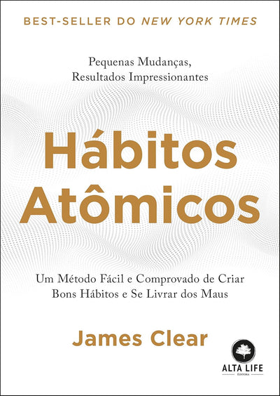 Hábitos Atômicos — James Clear