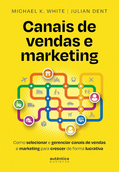 Canais de vendas e marketing — Michael K. White