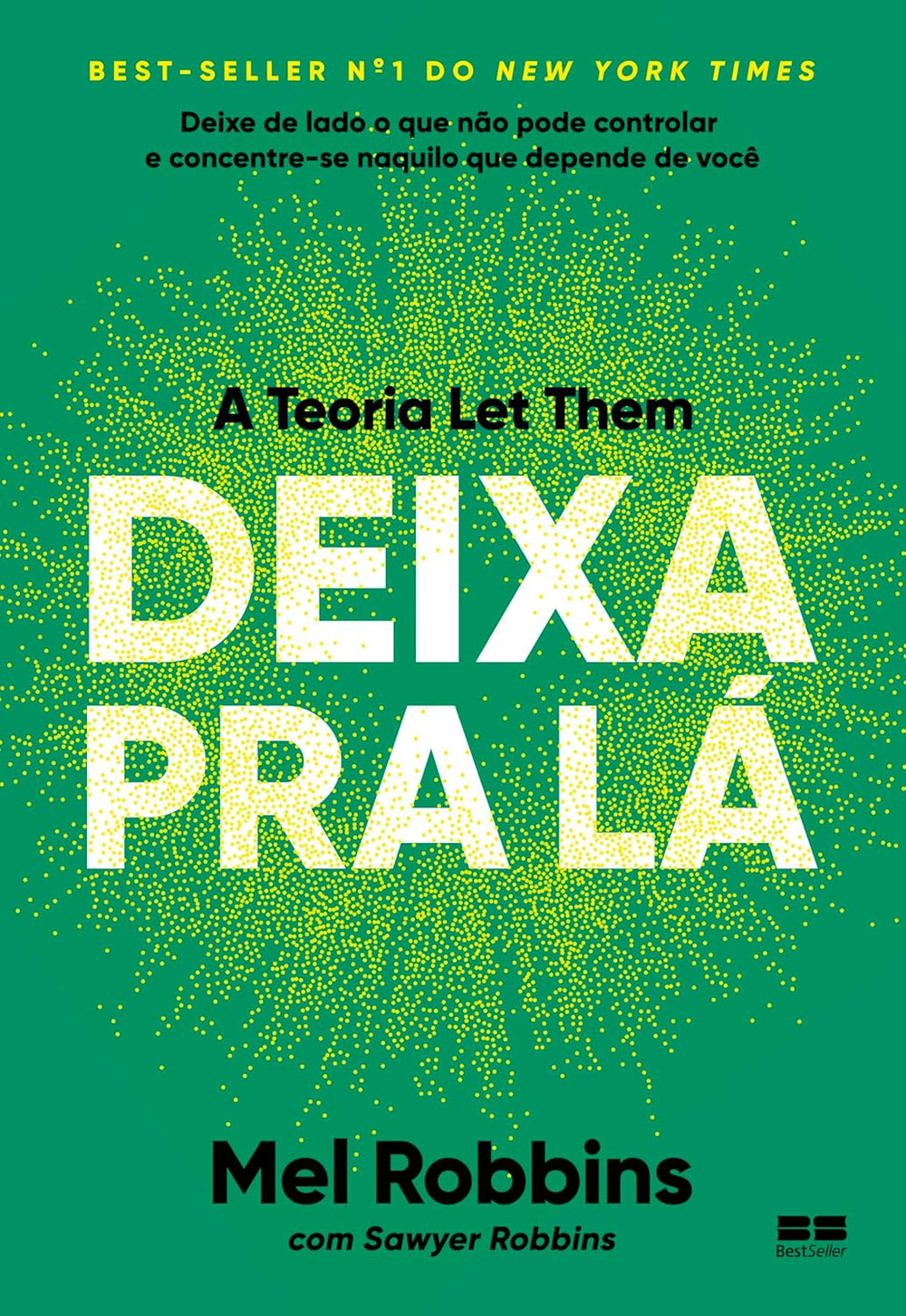 Deixa pra lá: A teoria Let Them — Mel Robbins