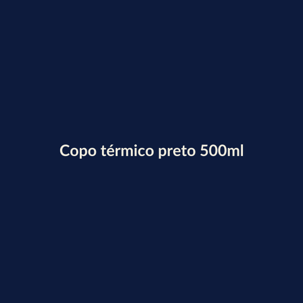 Copo térmico preto 500ml